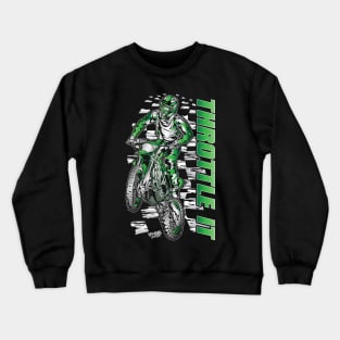 Green Throttle It Crewneck Sweatshirt